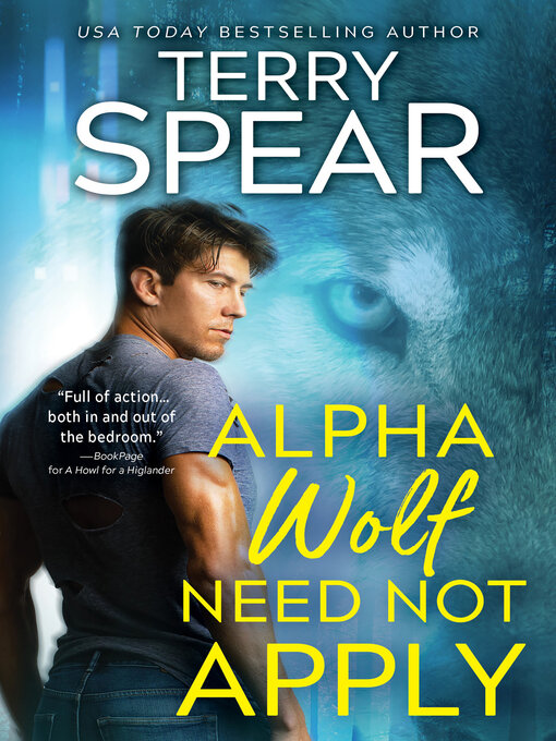 Title details for Alpha Wolf Need Not Apply by Terry Spear - Wait list